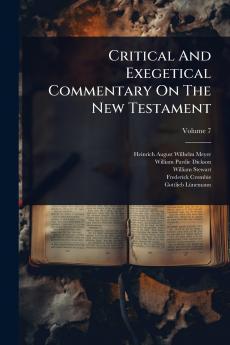 Critical And Exegetical Commentary On The New Testament