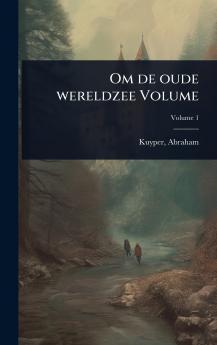 Om de oude wereldzee Volume
