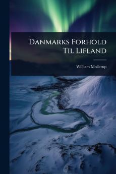 Danmarks Forhold Til Lifland
