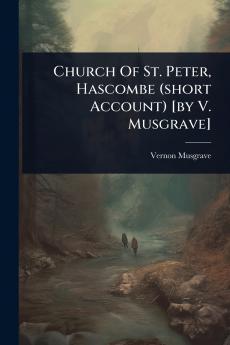 Church Of St. Peter Hascombe (short Account) [by V. Musgrave]