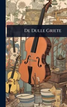 De Dulle Griete