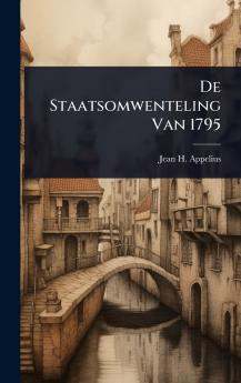 De Staatsomwenteling Van 1795