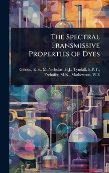 Spectral Transmissive Properties of Dyes