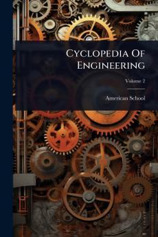 Cyclopedia Of Engineering