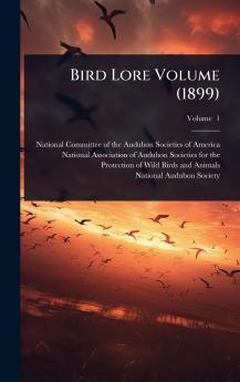 Bird Lore Volume (1899)