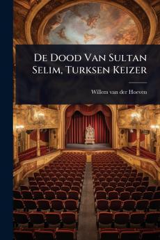 De Dood Van Sultan Selim Turksen Keizer