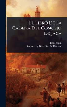 Libro De La Cadena Del Concejo De Jaca