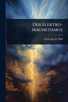 Elektro-Magnetismus