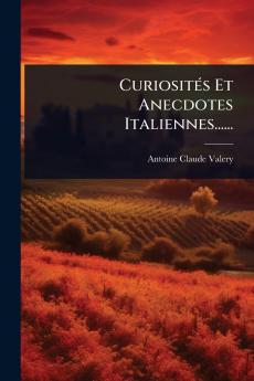 CuriositÃ(c)s Et Anecdotes Italiennes......
