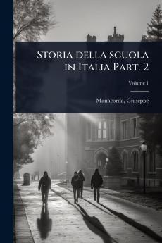 Storia della scuola in Italia Part. 2