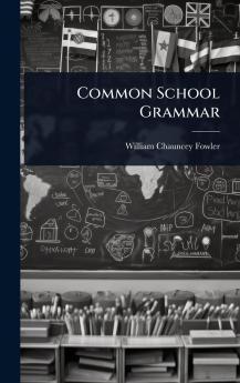 Common School Grammar