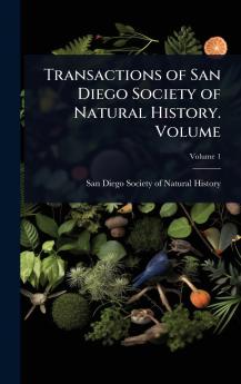 Transactions of San Diego Society of Natural History. Volume