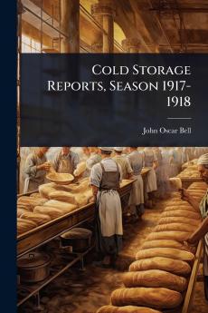 Cold Storage Reports Season 1917-1918