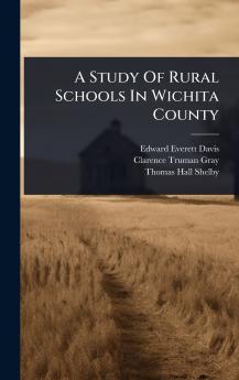 Study Of Rural Schools In Wichita County