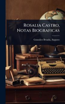 Rosalia Castro Notas Biograficas
