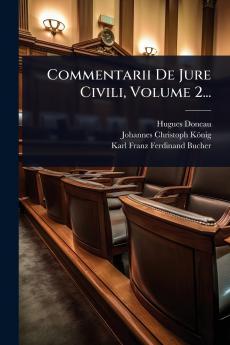 Commentarii De Jure Civili Volume 2...