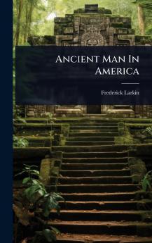 Ancient Man In America