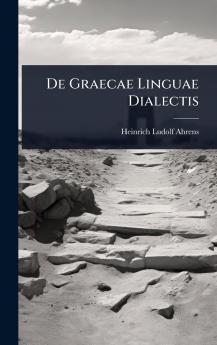 De Graecae Linguae Dialectis