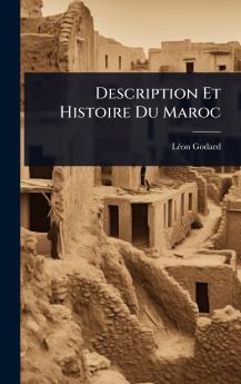 Description Et Histoire Du Maroc