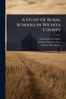 Study Of Rural Schools In Wichita County