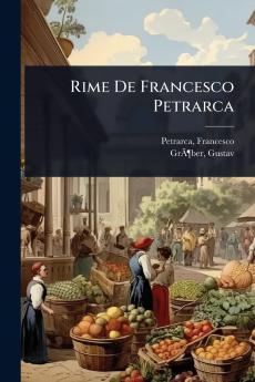 Rime De Francesco Petrarca
