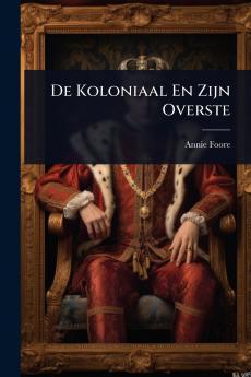 De Koloniaal En Zijn Overste