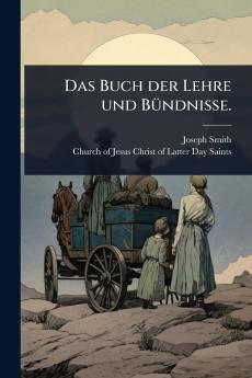 Buch der Lehre und BÃ1/4ndnisse.