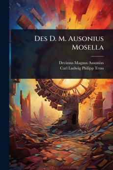 Des D. M. Ausonius Mosella
