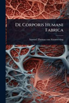 De Corporis Humani Fabrica
