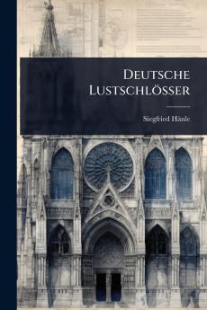 Deutsche Lustschlösser