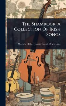 Shamrock; A Collection Of Irish Songs