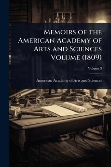Memoirs of the American Academy of Arts and Sciences Volume (1809)