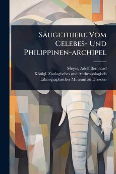 Säugethiere Vom Celebes- Und Philippinen-archipel