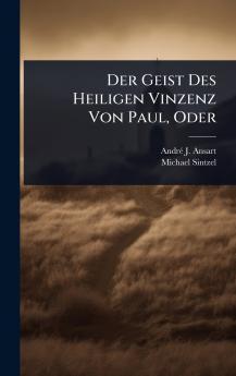 Geist Des Heiligen Vinzenz Von Paul Oder