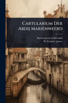 Cartularium Der Abdij Mariënweerd