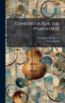 Concertos For The Pianoforte