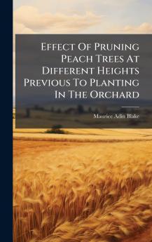 Effect Of Pruning Peach Trees At Different Heights Previous To Planting In The Orchard