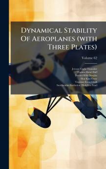 Dynamical Stability Of Aeroplanes (with Three Plates)