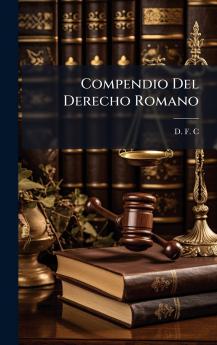 Compendio Del Derecho Romano