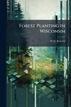 Forest Planting In Wisconsin