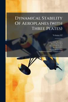 Dynamical Stability Of Aeroplanes (with Three Plates)
