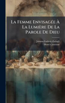 Femme EnvisagÃ(c)e Ã&#128; La Lumière De La Parole De Dieu