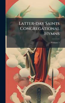 Latter-day Saints Congregational Hymns