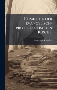Homiletik der evangelisch-protestantischen Kirche.