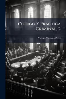 Codigo Y Pràctica Criminal 2