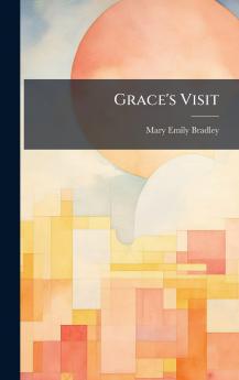Grace's Visit