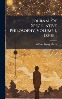Journal Of Speculative Philosophy Volume 1 Issue 1
