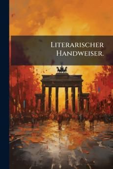Literarischer Handweiser.