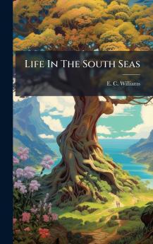 Life In The South Seas