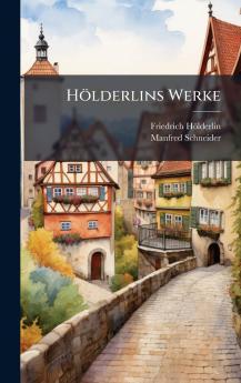 Hölderlins Werke